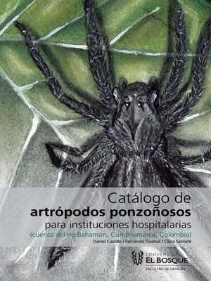 cover image of Catálogo de artrópodos ponzoñosos para instituciones hospitalarias